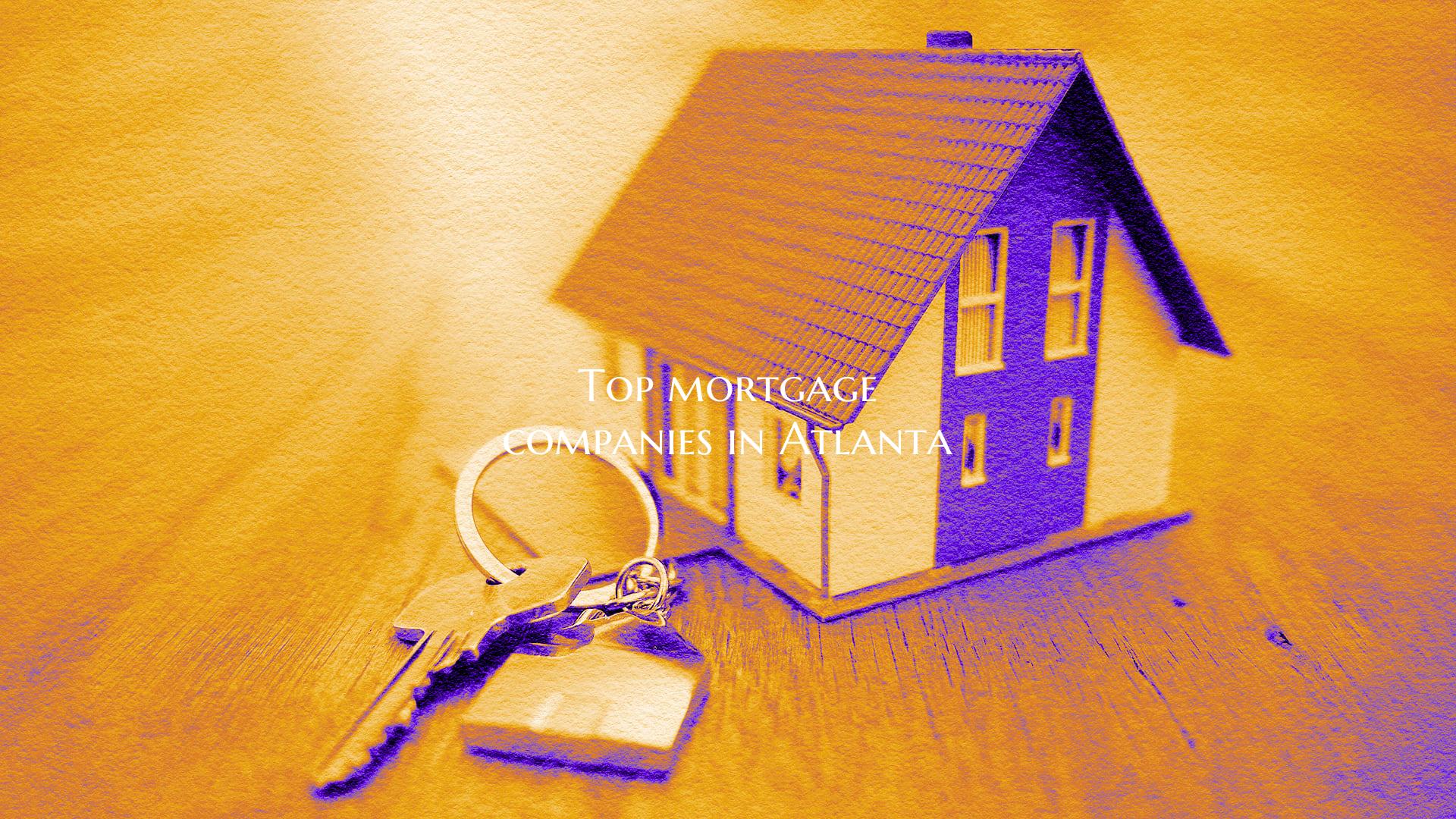 Top mortgage companies in At...